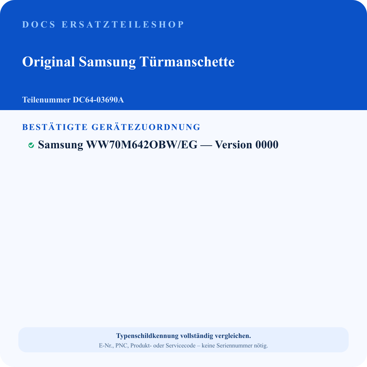 Geprüfte Passung für Samsung Türmanschette DC64-03690A – WW70M642OBW/EG Version 0000